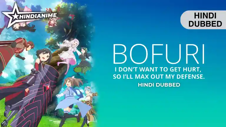 BOFURI I Don't Want to Get Hurt, so I'll Max Out My Defense Hindi Dubbed