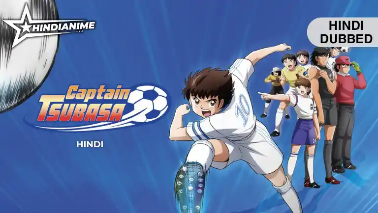 Captain Tsubasa Hindi Dubbed