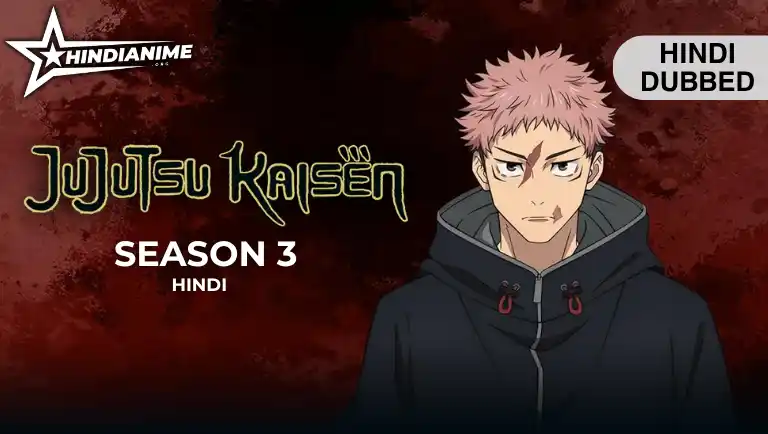 Jujutsu Kaisen Season 3 Hindi Dubbed
