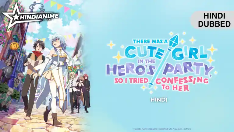 There was a Cute Girl in the Hero's Party, so I Tried Confessing to Her Hindi Dubbed