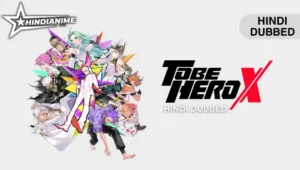 To Be Hero X Hindi Dubbed