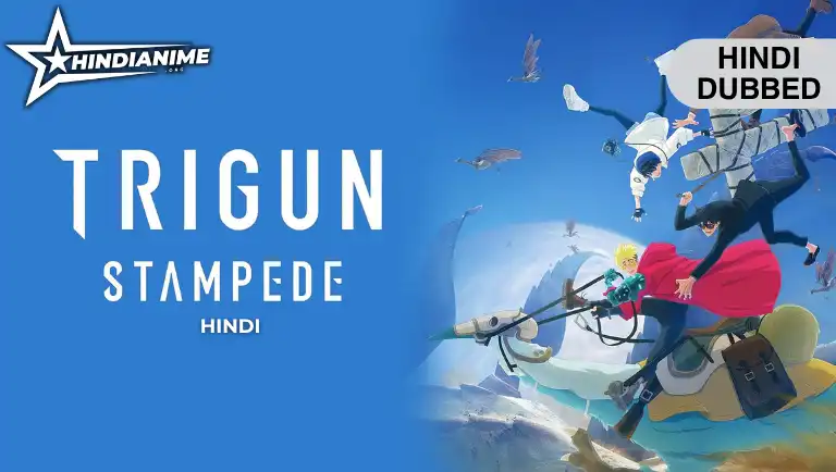 Trigun Stampede Hindi Dubbed